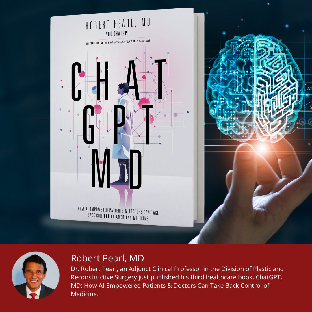 Dr. Robert Pearl, an Adjunct Clinical Professor in the Division of Plastic and Reconstructive Surgery at Stanford, just published his third healthcare book, “ChatGPT, MD: How AI-Empowered Patients & Doctors Can Take Back Control of American Medicine.” 🔗 robertpearlmd.com/chatgptmd/