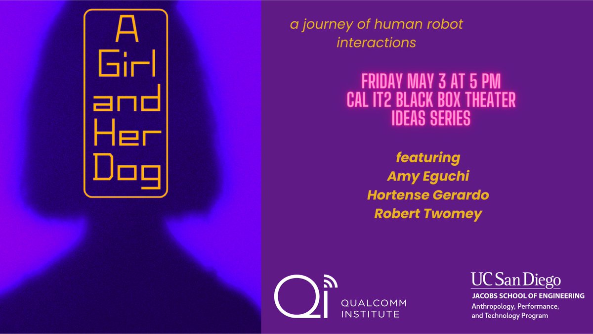 This Friday, May 3 at 5 p.m., visit the #qualcomminstitute for “Beyond the Black Box: A Girl and Her Dog” from the QI IDEAS series and @UCSDJacobs APT Program: qi.ucsd.edu/events/beyond-…. “Beyond the Black Box” features human and interactive robot performers. Admission is free. #AI