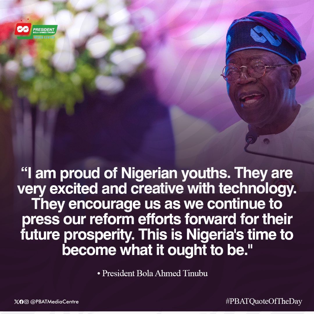 For President Bola Ahmed Tinubu, showcasing the potentials and capacity of Nigerian youths in every given opportunity is a norm. #PBATQuoteOfTheDay