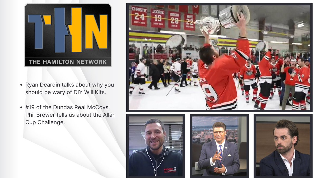 This week's #THN welcomes Ryan Dearden from @CambridgeLLP as he tells us why you should be wary of DIY Will Kits. Phil Brewer of the @DundasRealMcCoy talks about the @AllanCupHockey Challenge. Tune in today at 5:00 pm on Cable 14 📺 & on cable14now.com