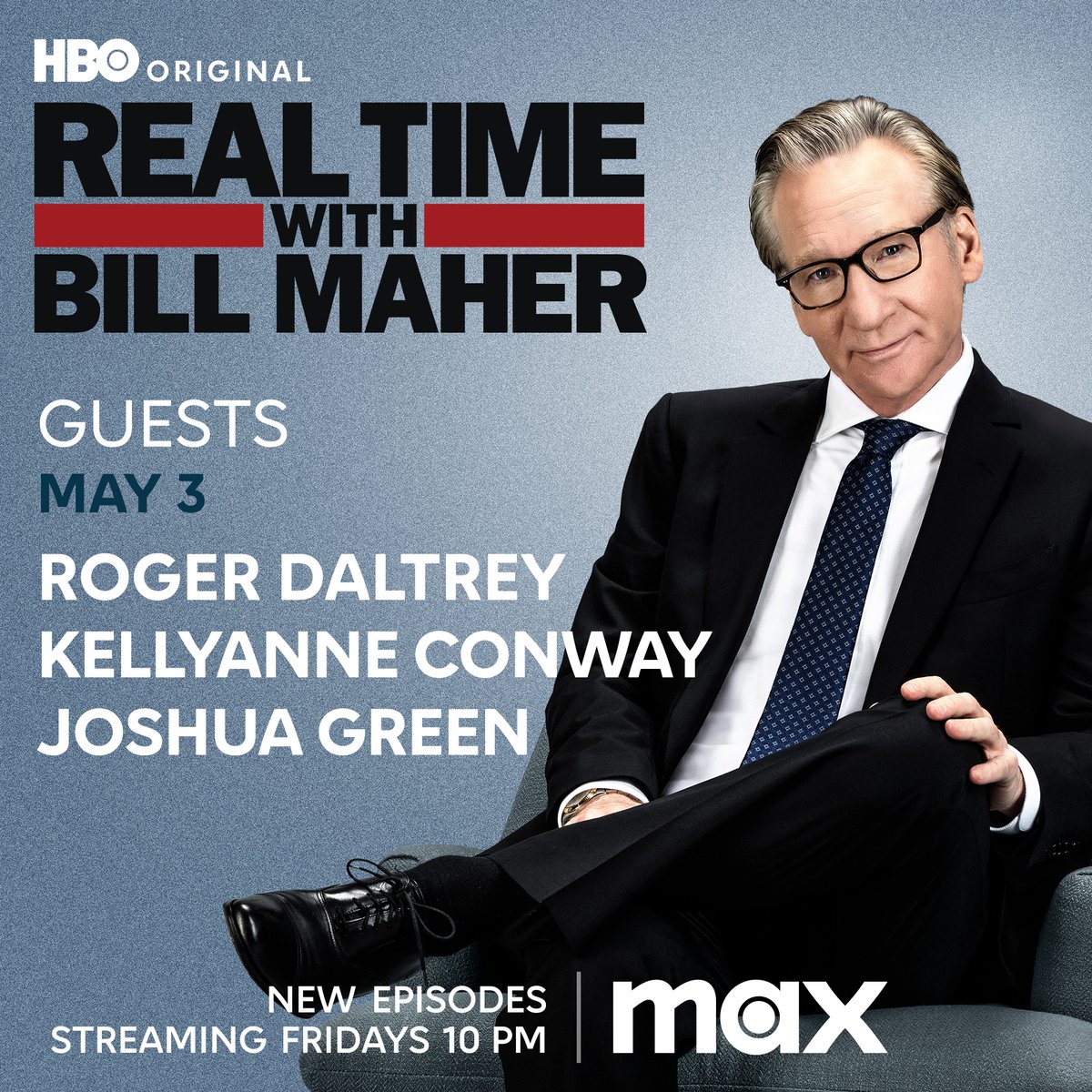 FRIDAY: @BillMaher welcomes @TheWho frontman Roger Daltrey + @KellyannePolls and @JoshuaGreen to Real Time @HBO! Reply with a question and join the conversation after the show on #RTOvertime.