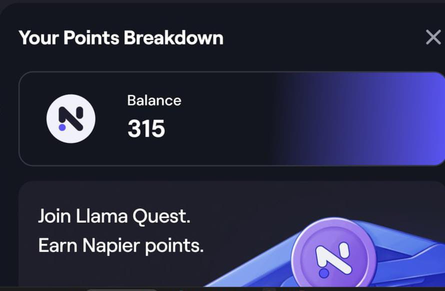 Airdrop confirmed by Napier Finance 💵

🔹 Go to: app.napier.finance/quests/Nro31
🔹 Connect your wallet
🔹 Click on 'Quests' then 'Launch Llama Quest'
🔹 Connect X
🔹 Click 'Next Step'
🔹 Click 'Share'
🔹 Click on 'Llama Race' to get ref link

Quest 2 will be live soon! 👀