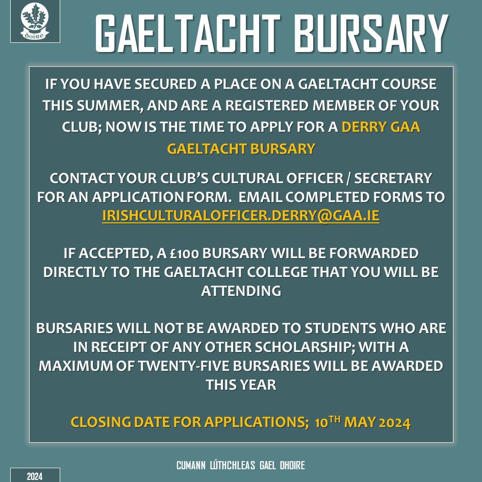 Club members - are you planning to go to the Gaeltacht this year ?? Well now is the time to apply for Derry GAA bursary. If interested email Pól or what’s app him using the information below: 07835660625 or pol_mc_daid@hotmail.com