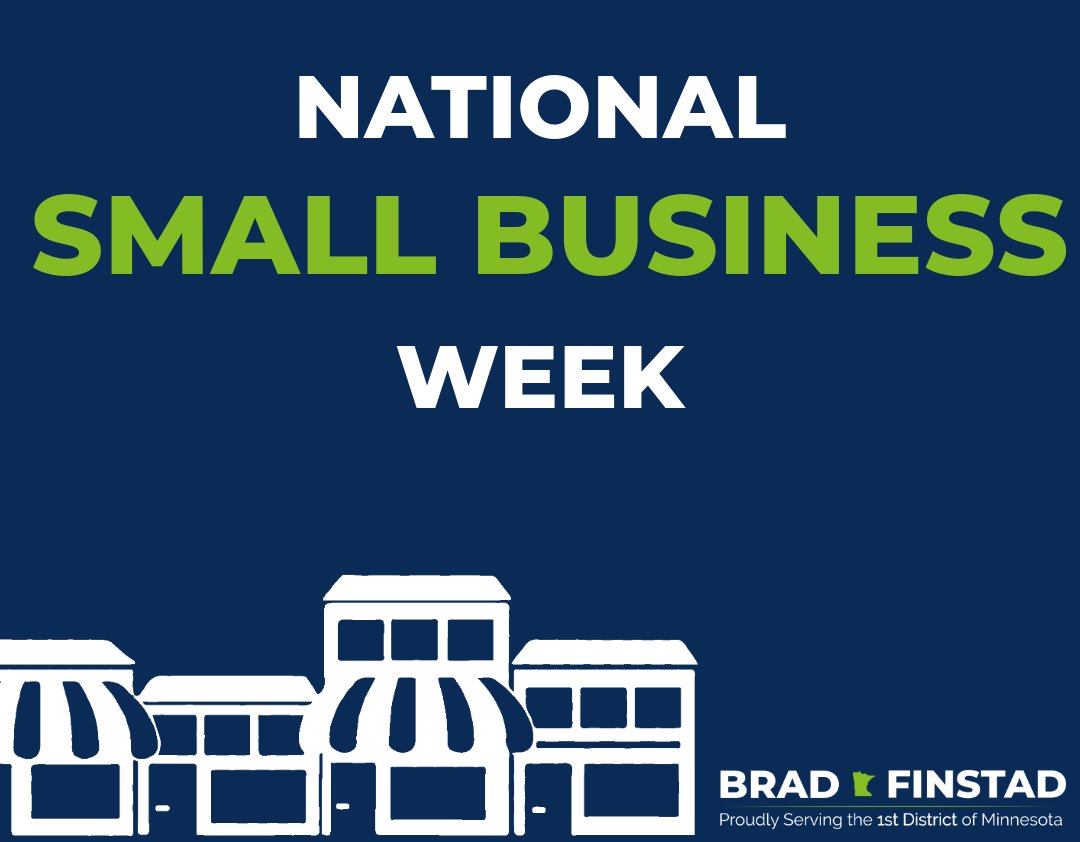 During #NationalSmallBusinessWeek we recognize the business owners and entrepreneurs in #MN01 who are the backbone of our communities. In Congress, I am working hard to strengthen Main Street by introducing legislation such as the Prove It Act, which ensures our small businesses