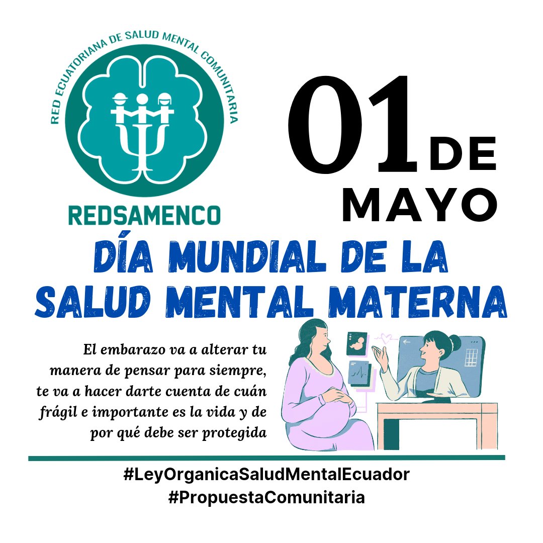 El primer miércoles de mayo se celebra el Día Mundial de la Salud Mental Materna, con la finalidad de sensibilizar a la población mundial acerca de la importancia de prevenir, detectar y ofrecer tratamiento a los trastornos mentales durante el embarazo, parto y postparto.
