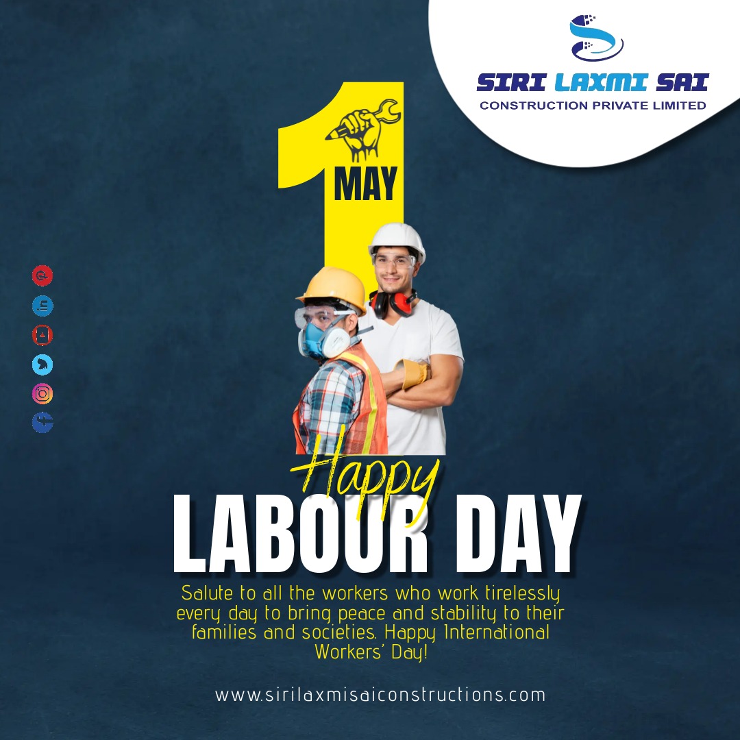 Salute to all the workers who work tirelessly every day to bring peace and stability to their families and societies. Happy International Labours Day !

 #internationallabourday #InternationalLabourDay2024 #SaluteToService #May1st #sirilaxmisaiconstructions