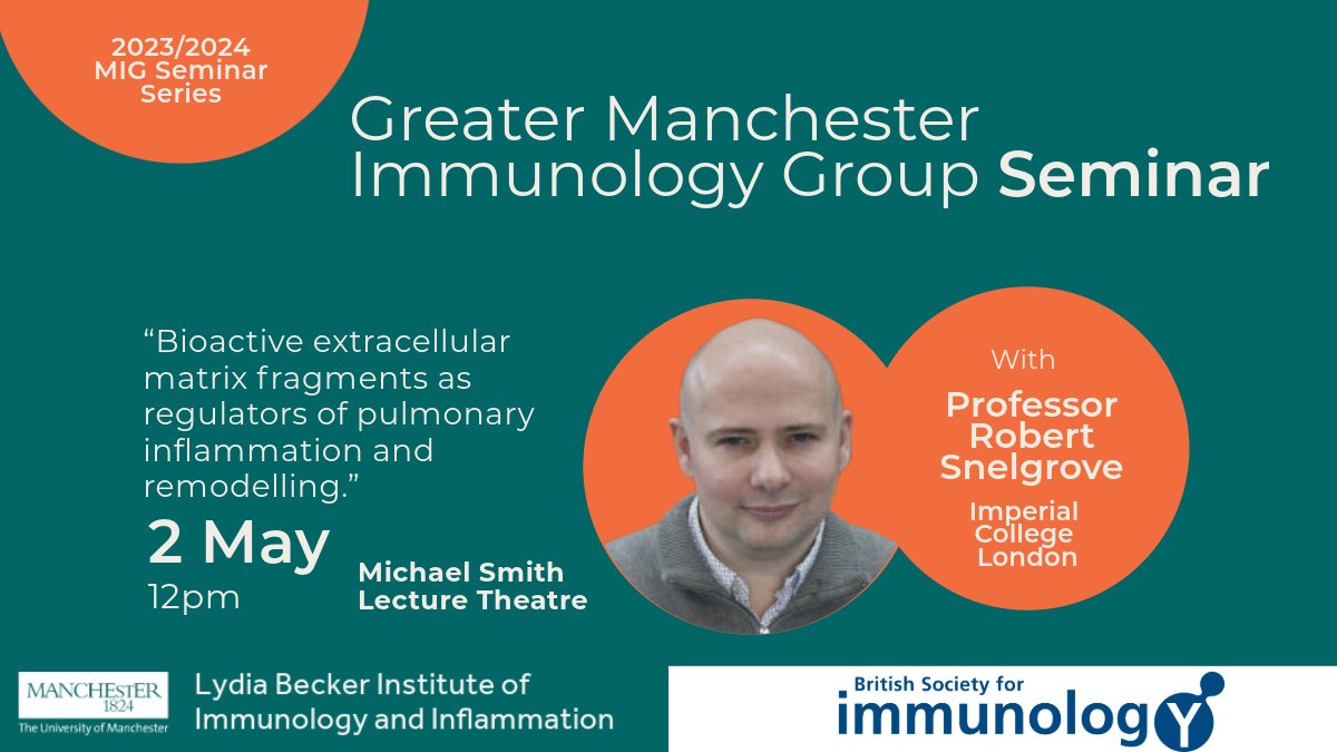 Tomorrow's @bsicongress Manchester Immunology Group Seminar is with Professor Robert Snelgrove from @ImperialNHLI “Bioactive extracellular matrix fragments as regulators of pulmonary inflammation and remodelling.” 📅 Thursday 2nd May 🕐12pm 📍Michael Smith Lecture Theatre