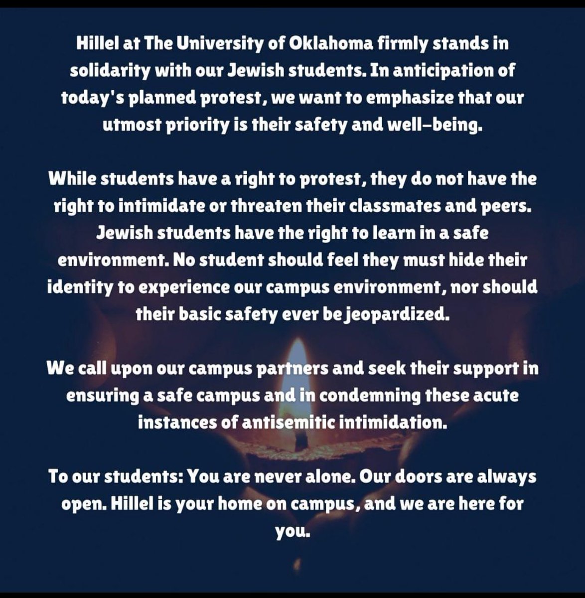 I stand with our Jewish students at OU and with @OUHillel! Protesting the actions of the State of Israel in front of a Jewish religious institution is purely antisemitic and must be condemned. Take your protests and hateful intimidation elsewhere.