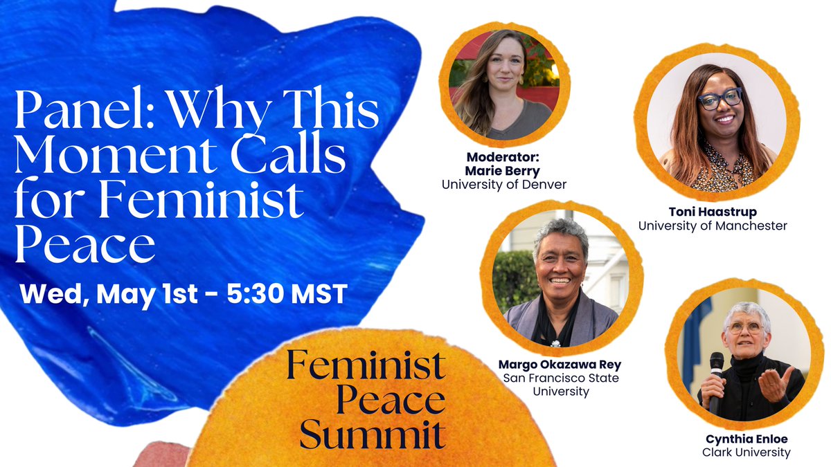 Sié Center (@sie_center) on Twitter photo Our opening Feminist Peace Summit plenary, "Why This Moment Calls for Feminist Peace," begins tonight (5:30pm MST), featuring <a href="/marieeberry/">Marie Berry</a>, @ToniHaastrup, <a href="/okazawarey/">Margo Okazawa-Rey</a>, and Cynthia Enloe.
#FeministPeaceSummit Our opening Feminist Peace Summit plenary, "Why This Moment Calls for Feminist Peace," begins tonight (5:30pm MST), featuring <a href="/marieeberry/">Marie Berry</a>, @ToniHaastrup, <a href="/okazawarey/">Margo Okazawa-Rey</a>, and Cynthia Enloe.
#FeministPeaceSummit