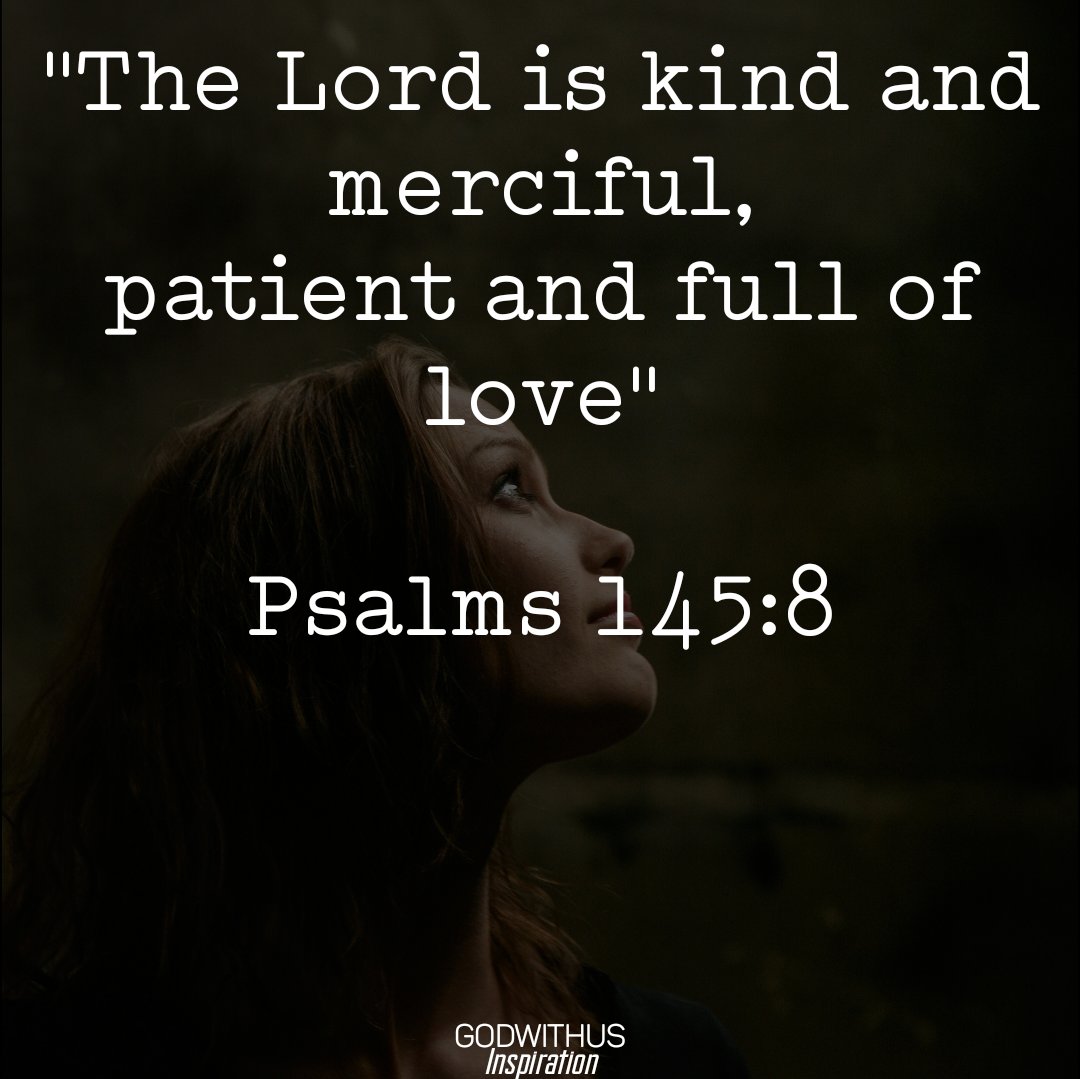 The Kindness and Mercy of The Lord be with you. 
#bibleinspiration #biblescripture #christianinspiration #godiswithyou #godismerciful #Jesuslovesyou