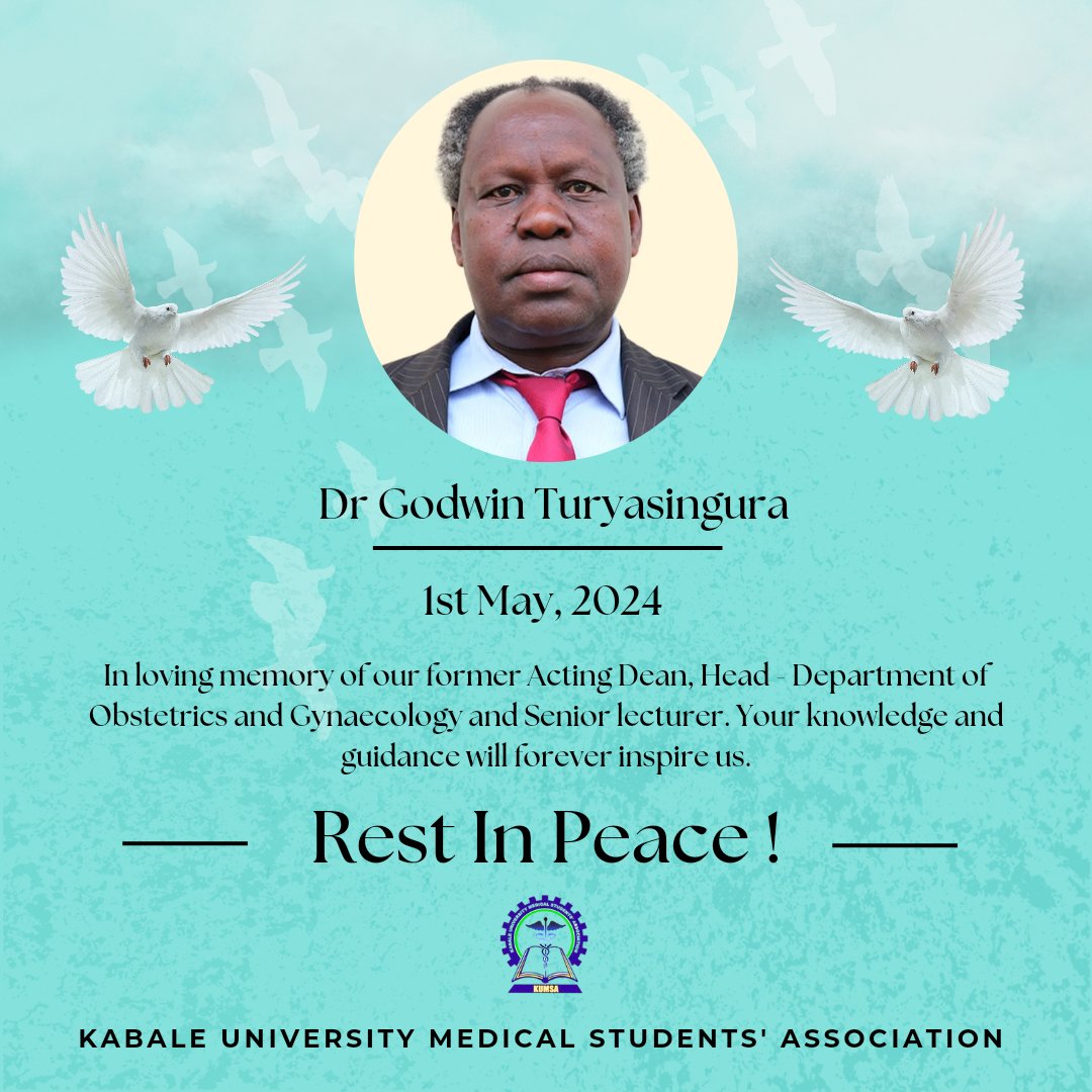 Today, we mourn the loss of our dear lecturer, Dr Godwin Turyasingura, whose wisdom will forever weave through our hearts. 
May his soul rest in peace !🙏