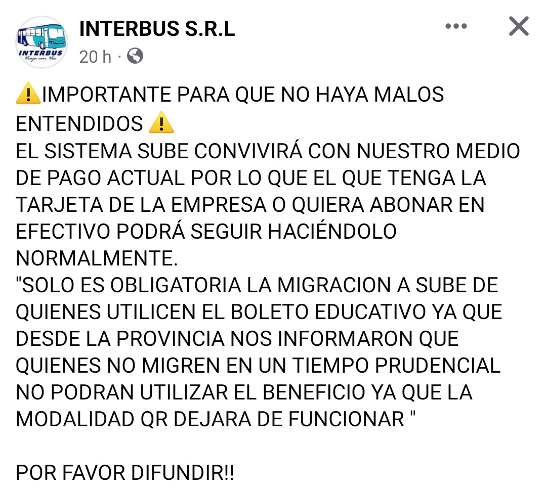 Informa Interbus SRL
El boleto educativo gratuito sólo será con sistema Sube, la provincia le informó que dejarán de usar el sistema QR en la unidades.