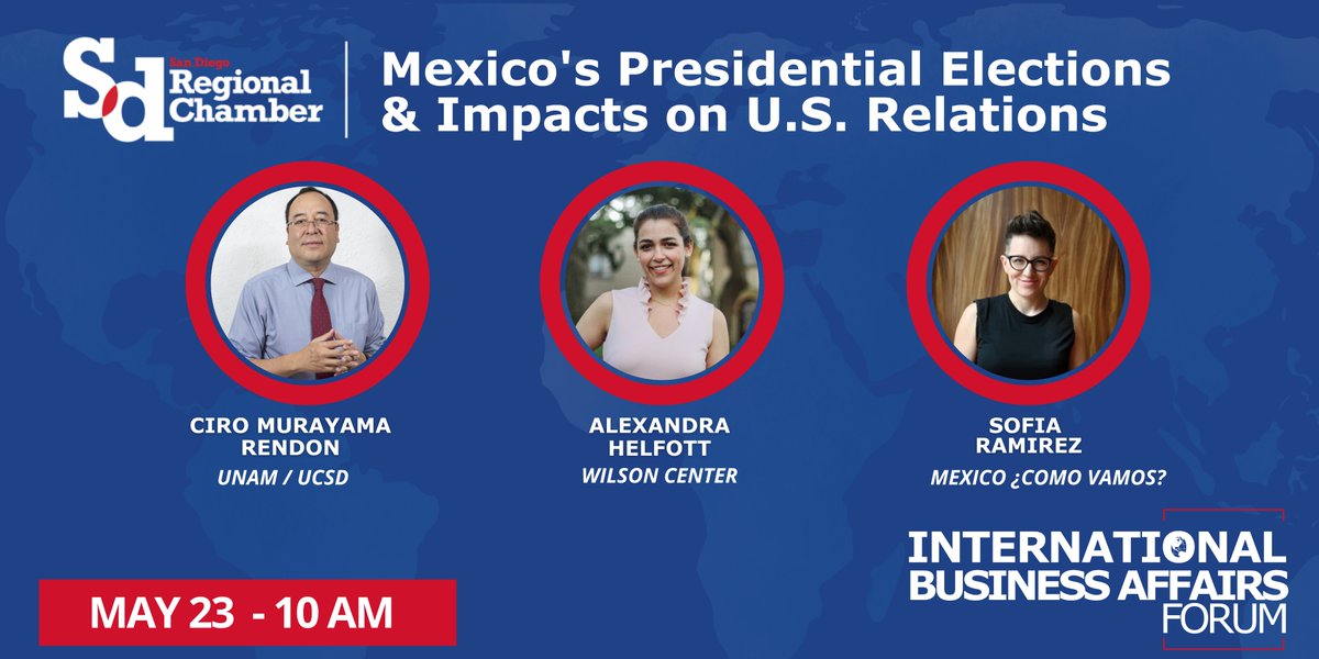 Join us on May 23 for our next International Business Affairs Forum to discuss the socio-economic factors influencing the electoral landscape in Mexico and how the elections impact the US-MX relationship. 🌎 Register Today: sdchamber.org/event/ibaforum/