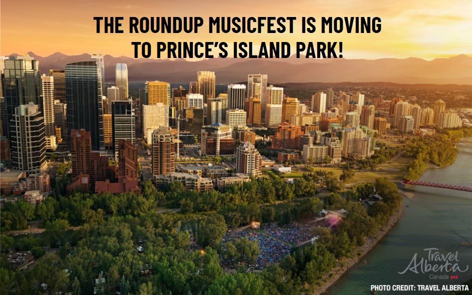 New year, new venue! The 2024 Roundup MusicFest is moving to Prince's Island Park, north of downtown Calgary. Prince's Island Park is a beautiful urban park on an island in the bow river with the backdrop of downtown Calgary - located at 698 Eau Claire Ave SW