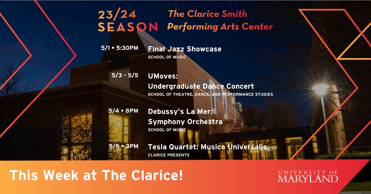 The sun is out this week, and you should be, too! B e sure to catch the Final Jazz Showcase, 'U Moves Undergraduate Dance Concert', Debussy's La Mer by the UMD Symphony Orchestra, and Tesla's Quartet this week! Learn More → theclarice.umd.edu/calendar