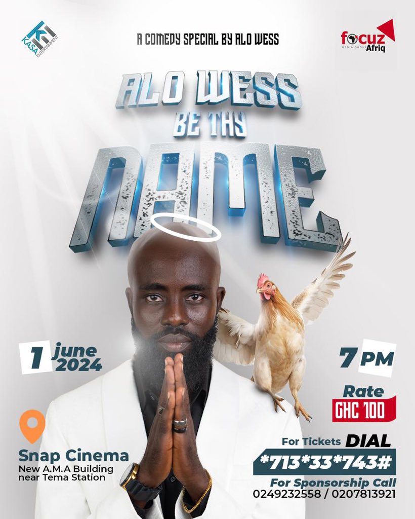 Focuz Media Afriq x @kasaEnt_ presents A Comedy Special by @ComedianAloWess dubbed “Alo Wess Be Thy Name”

Date: 1st June 2024.
Venue: Snap Cinema - A.M.A Building 
Tickets : Dial *713*33*743# via @eGotickets