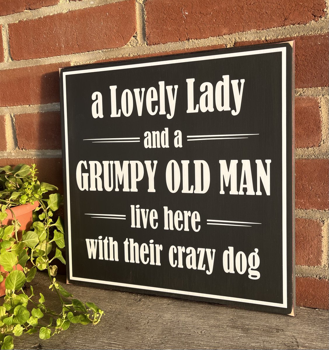 Lovely Lady, Grumpy Old Man, Crazy Dog Live here #welcomesign #SMILEtt23 #crazydog countryworkshop.net/products/lovel…