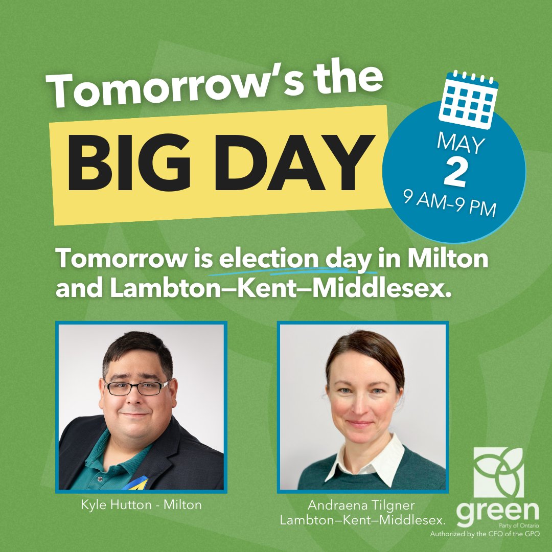 Tomorrow is the big day! The polls in the Milton and Lambton-Kent-Middlesex by-elections will be open from 9AM to 9PM. @kylejhutton (Milton) and Andraena Tilgner (LKM) will fight for a caring, connected, climate-ready Ontario. Don't miss your chance -- get out tomorrow and…