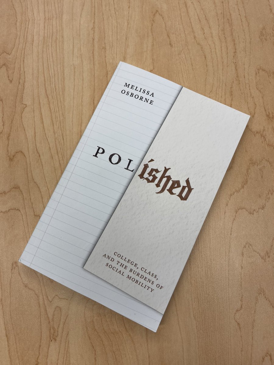 I am beyond thrilled that today is publication day for my first book! Polished: College, Class, and the Burdens of Social Mobility is available now from @UChicagoPress