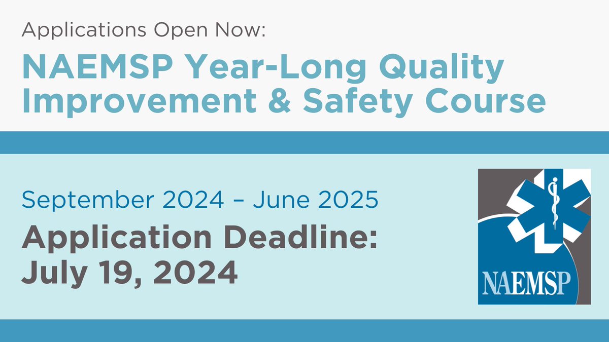 Applications have opened for NAEMSP's 2024-2025 Quality Improvement & Safety Course! Learn more about joining the 7th annual QI/S course cohort and apply today: bit.ly/3UlAyGj