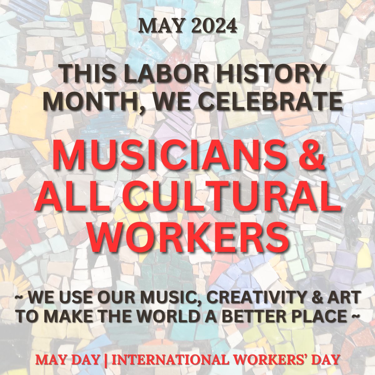 HAPPY LABOR HISTORY MONTH! We celebrate musicians and all cultural workers who use their music and creativity to make the world a better place!

#LaborHistoryMonth
#MayDay
#InternationalWorkersDay