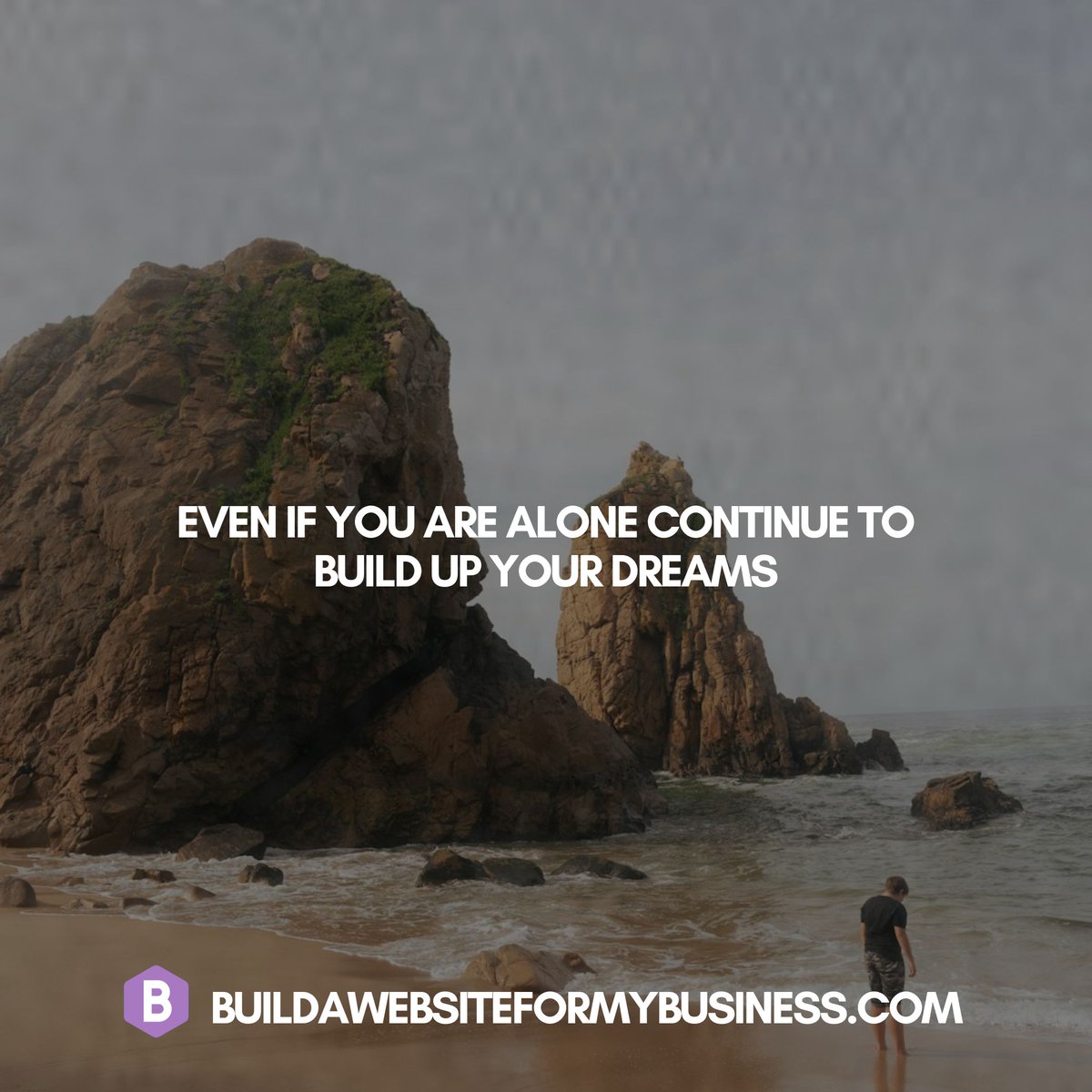 Even if you are alone continue to build up your dreams - Let us build your website while we build your business buildawebsiteformybusiness.com
.
.
#InspirationDaily #QuoteOfTheDay #MotivationalQuotes #InspirationalQuotes #Positivity #PositiveMindset #SelfImprovement #DreamBig