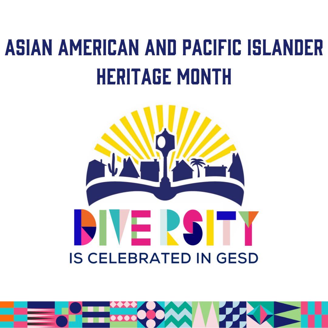 Happy #AAPIHeritageMonth! This May, we honor and celebrate the history, arts, and culture of Asian American and Pacific Islanders, embracing diversity in @GESD40. Segotta-Jones