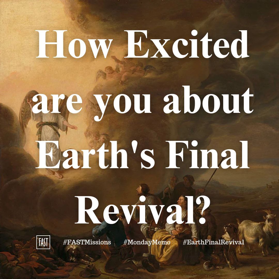 Do you feel ready to receive this blessing?

What areas of your life would you like to strengthen to better fit you for this outpouring?

Are you willing to help others be ready?

Please comment!

More insights: fast.st/292
#FASTMissions #MondayMemo #EarthFinalRevival
