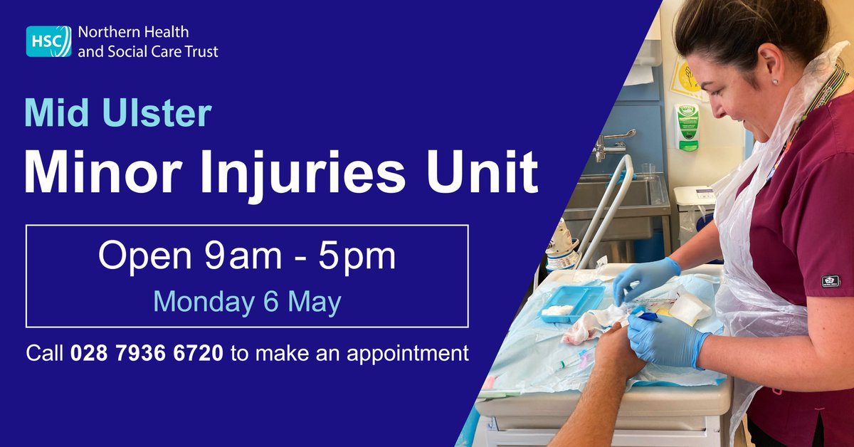 Mid Ulster Minor Injuries Unit is open on Monday 6 May from 9:00am – 5:00pm. Call 028 7936 6720 to make an appointment. In an emergency phone 999.