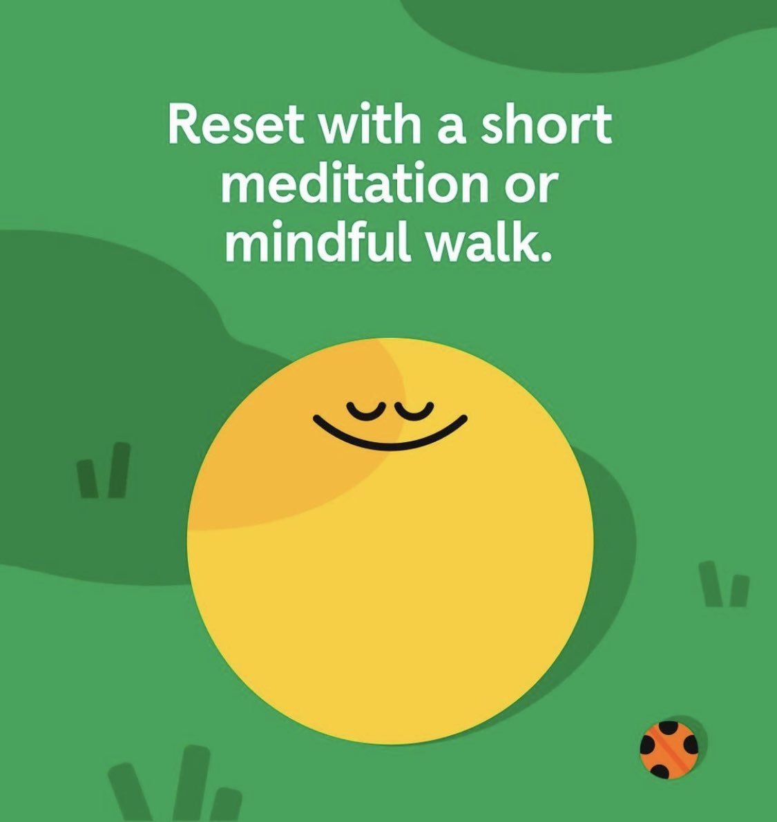 Reset with a short meditation or mindful walk Image: @Headspace