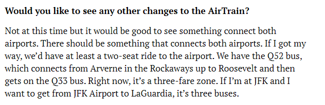 Khaleel Anderson also thinks a direct connection between the airports would be good, again for reasons I don't understand. Very few travelers transfer between airports, and it's always folks who aren't staying in NYC. No need to spend money on this.