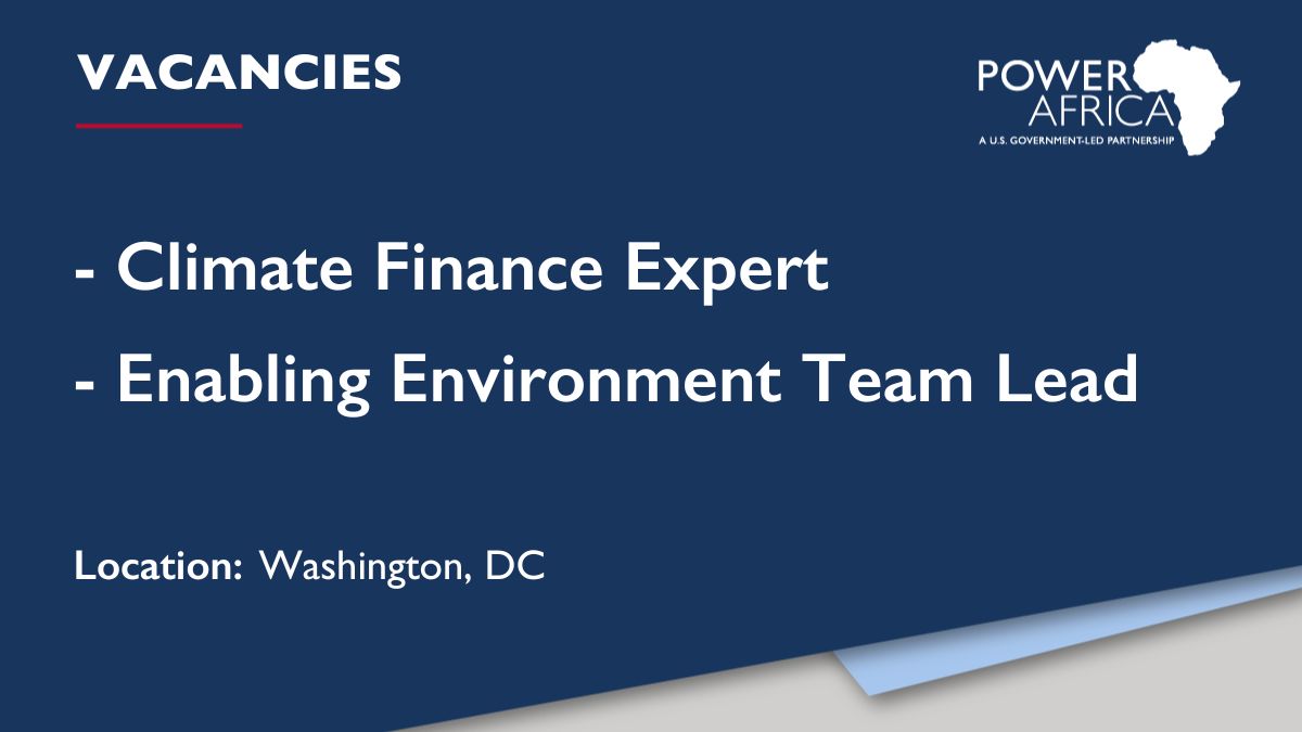 📢 VACANCIES: We're hiring! We're looking for . . . 🟥 A #ClimateFinanceExpert: ow.ly/i1E550RnGIO 🟥 An #EnablingEnvironment Team Lead: ow.ly/2zcQ50RnGIQ . . . in Washington, D.C. 💡 About Power Africa: ow.ly/HJR650RnGIR ❗️APPLY NOW❗️ @USAIDAfrica @USAID