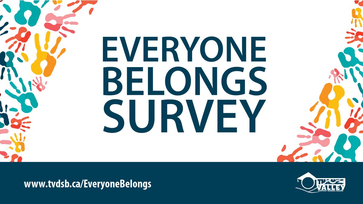 📣We want to know more about the diverse backgrounds of #TVDSB students – and we need YOUR help. K-6 parents/caregivers and grade 7-12 students: check your email to take the Everyone Belongs Survey today! More information: tvdsb.ca/EveryoneBelongs