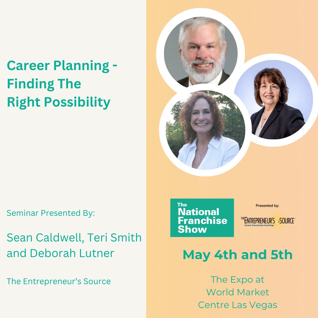 Join Sean Caldwell, Teri Smith and Deborah Lutner from  The Entrepreneur's Source to hear about Career Planning and Finding The Right Possibilities for you. May 4th and 5th at The Expo at World Market Center Las Vegas. 

Get your tickets here: franchiseshowinfo.com/las-vegas-visi…