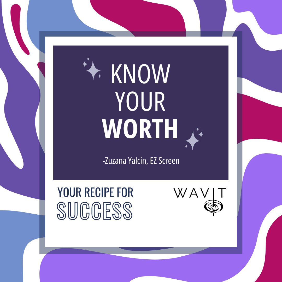 'KNOW YOUR WORTH' -Zuzana Yalcin, EZ Screen

#WoDS #RecipesForSuccess #WAVIT #AVTweeps #ProAV #WomeninTech