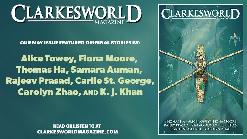 Our May issue is now online at: clarkesworldmagazine.com/issue_212 and features original fiction by Alice Towey, Fiona Moore, Carolyn Zhao, Thomas Ha, Samara Auman, Rajeev Prasad, Carlie St. George, and K. J. Khan. Show your support by subscribing at: clarkesworldmagazine.com/subscribe/