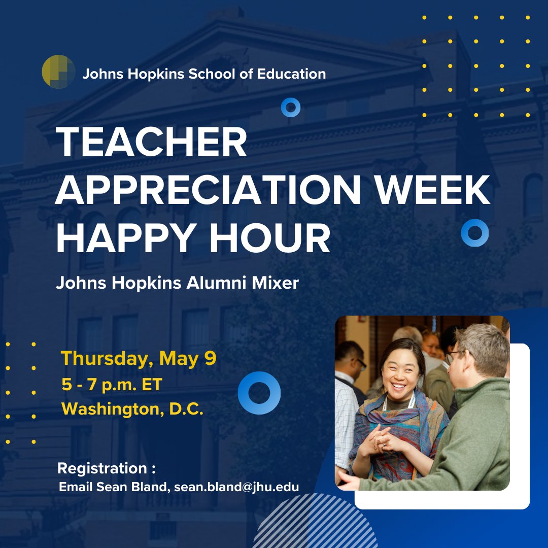 We're hosting a happy hour to wrap up #TeacherAppreciationWeek 2024! #jhusoe invites DMV alumni to celebrate educators, connect with other alums, and grab some SOE merch! May 9, 5-7 p.m. ET Washington, DC Email Sean Bland, sean.bland@jhu.edu for details.
