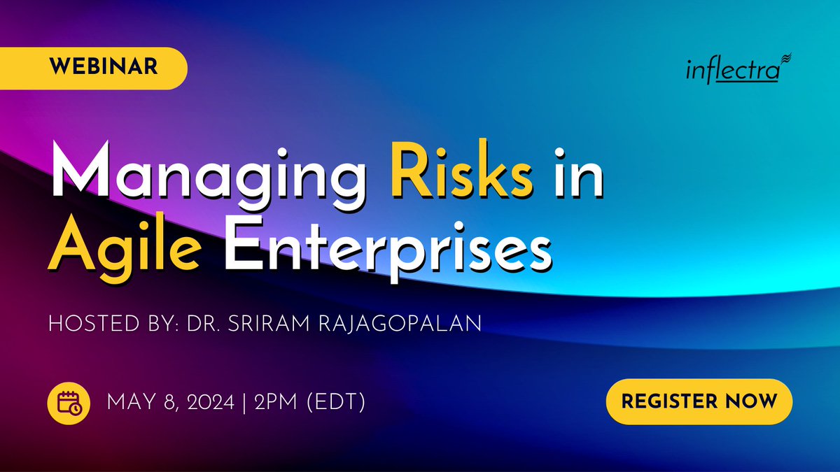 🔓 Unlock the potential of your Agile team – join our #webinar hosted by our Global Head of Agile Strategy, Dr. Sriram Rajagopalan 👉 ow.ly/sYLE50RtCNX #Agile is all about adaptability, even the best teams need a #risk plan 🔑 Join us May 8th, at 2PM ET #InflectraWebinar