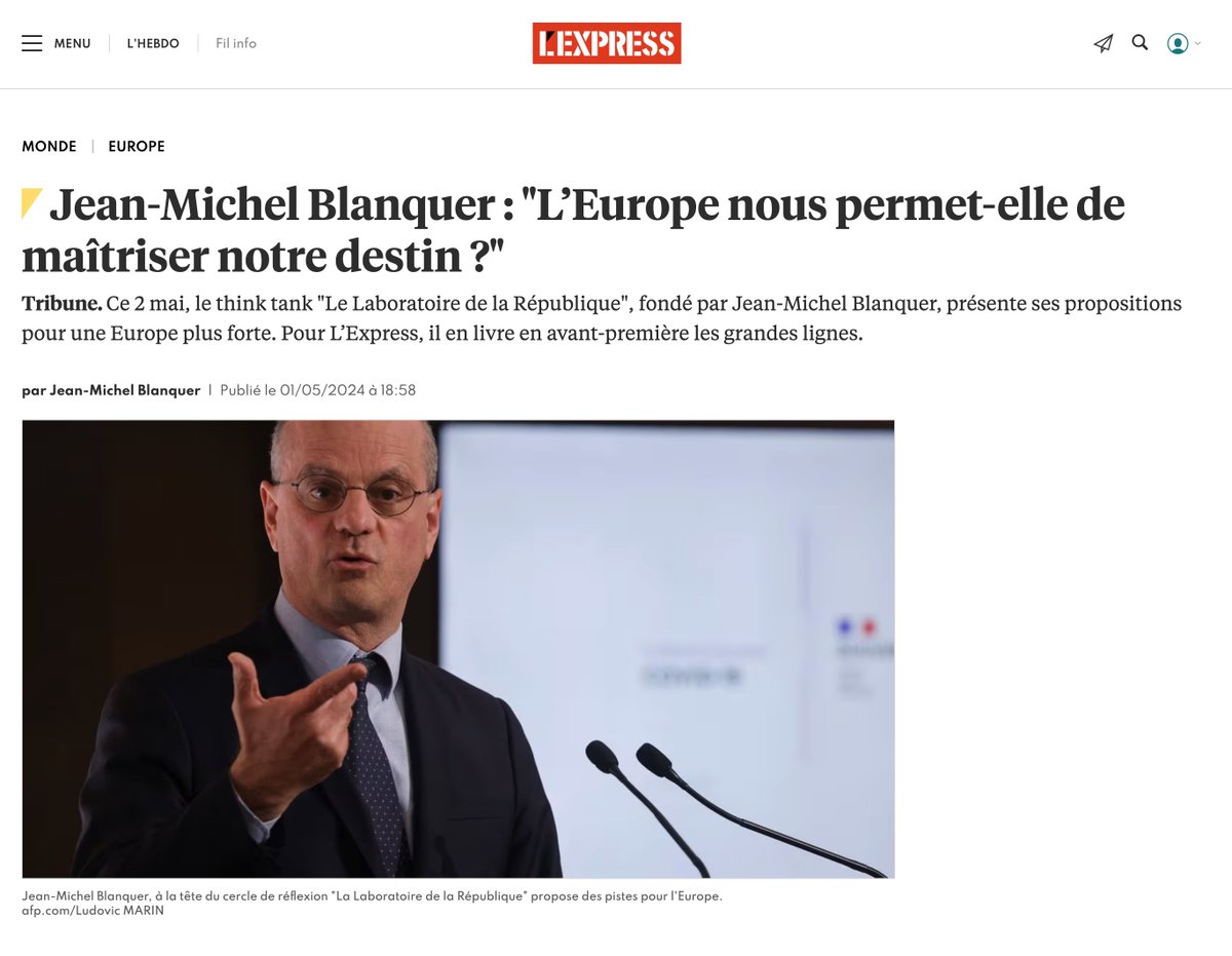 Jean-Michel Blanquer : 'L’Europe nous permet-elle de maîtriser notre destin ?' @LabRepublique présente ses propositions pour une Europe plus forte. lexpress.fr/monde/europe/j… cc @jmblanquer @LabRepublique #Europe