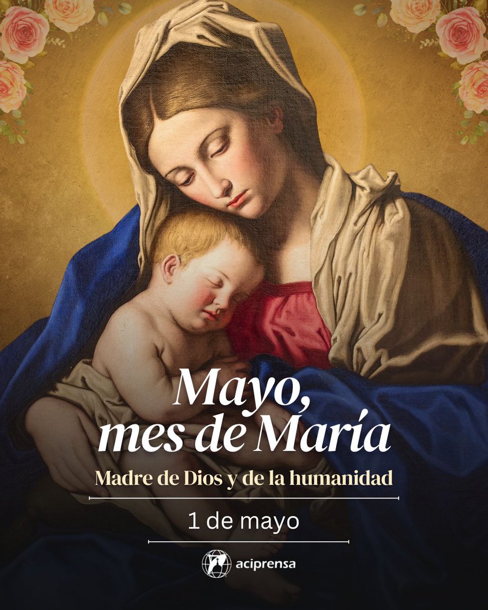 Mayo siempre será un mes especial: es el mes que la Iglesia dedica a la Bienaventurada Virgen María, Madre de Dios y madre nuestra. El mes que hoy empieza ha de ser tiempo propicio para renovar el amor que todos los bautizados debemos profesar a la mujer que Dios eligió -desde…