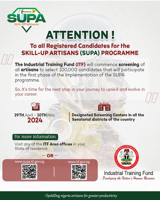 [ATTENTION] Nigerian Artisans who have registered for Skill-Up Artisans (SUPA) are requested to appear for screening at centres in the states in which they are residents. Artisans must bring with them any relevant certificates and any form of Identification (Identity Cards or…