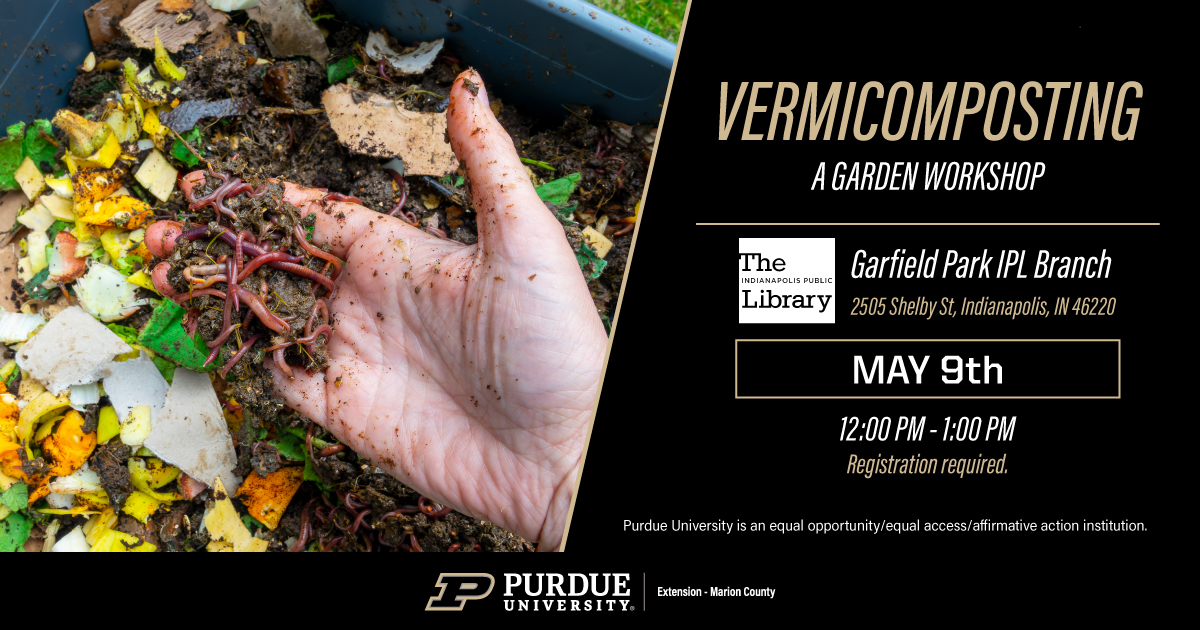 Join our ANR educators with a partnership at @indylibrary and learn about composting with worms! extension.purdue.edu/events/county/…