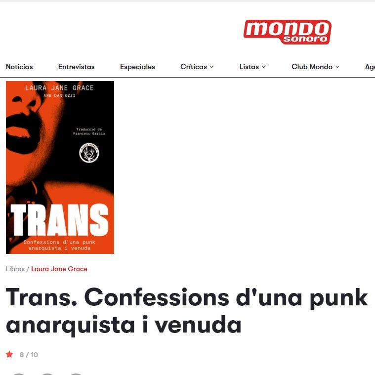 'No me cansaré de recomendar la lectura de 'Trans. Confessions d’una punk anarquista i venuda' (@LesMalesHerbes), ahora en catalán, una biografía durísima y radicalmente sincera, un capítulo de la historia del punk rock fascinante.' En @mondo_sonoro mondosonoro.com/criticas/libro…