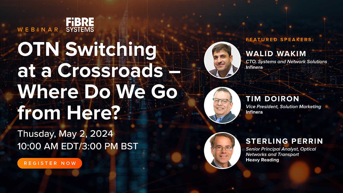 Tomorrow, join Infinera’s Walid Wakim and @DoironTim and @Heavy_Reading's Sterling Perrin for a @FibreSystemsMag webinar exploring current and future network architectures, including distributed OTN switching and IPoDWDM, and their tradeoffs. Sign up: event.webcasts.com/starthere.jsp?…