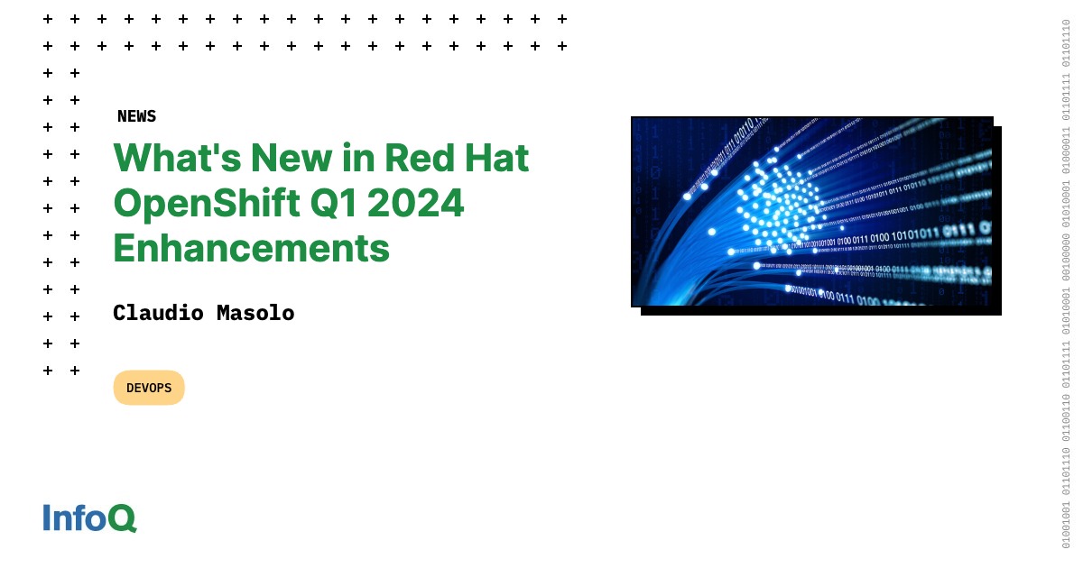 🆕 #RedHat #OpenShift 4.15 is now generally available!
 
Dive into the latest enhancements & updates now available: bit.ly/44oeAXK

Read on #InfoQ!

#DevOps #Kubernetes #Containers #CloudComputing
