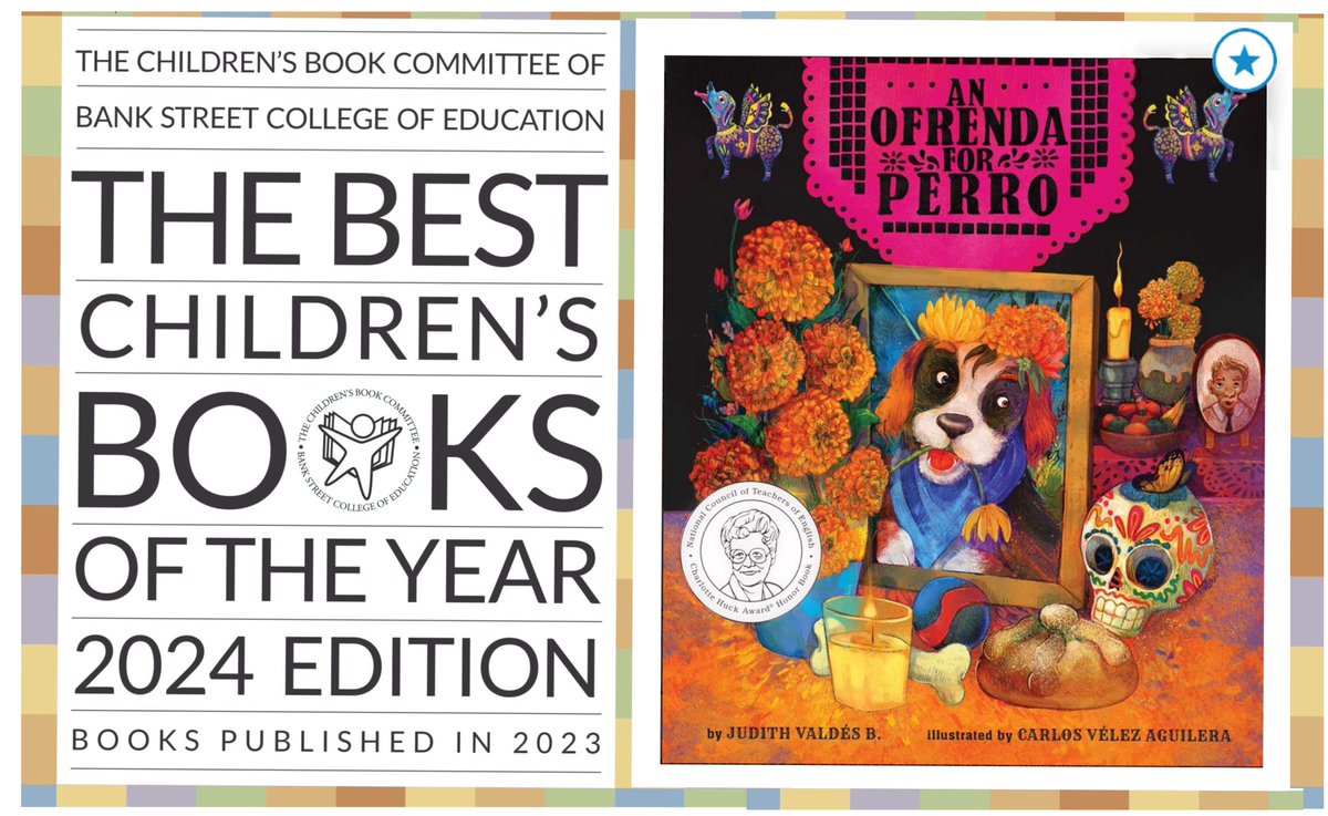 “An Ofrenda for Perro' is voted one of The Best Children's Books of 2023! Illo Carlos VélezA/published @littlebeebooks. This heartwarming story follows Benito as he navigates the loss of his dog, and finds solace in Mexican’s Día de los Muertos. Thx - @chillgunas @HilaryHarwell