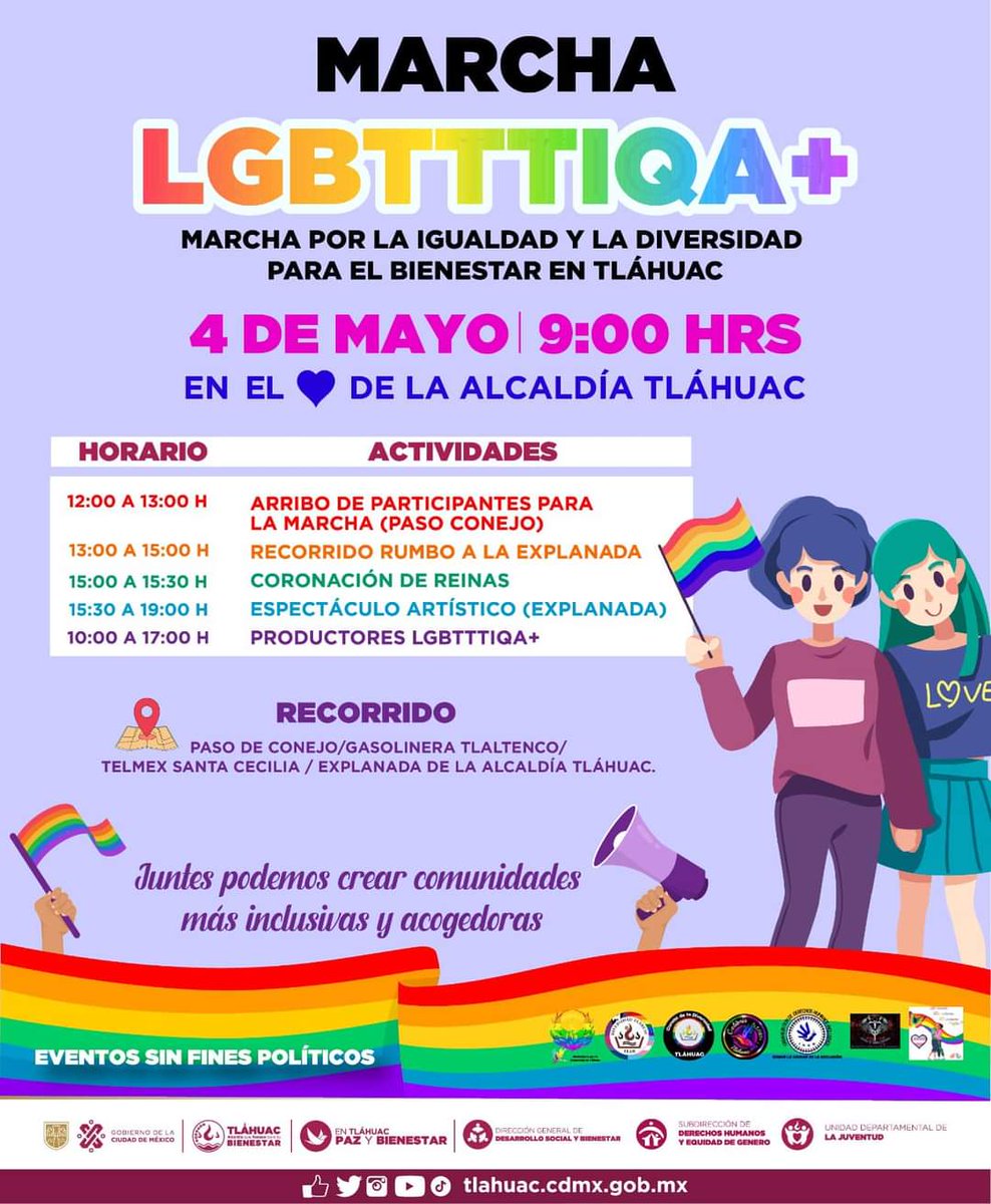 Nuestros amigos y compañeros activistas de Tláhuac nos invitan a la: '6a. Marcha del Orgullo LGBTIQA+🏳️‍🌈🏳️‍⚧️ Tlahuac' 🗓 Sábado 04 de Mayo 2024 📌 Salida paso del conejo Llegada a la expladana de la alcaldía Tlahuac). ⏰ Punto de Reunión 11:00 am