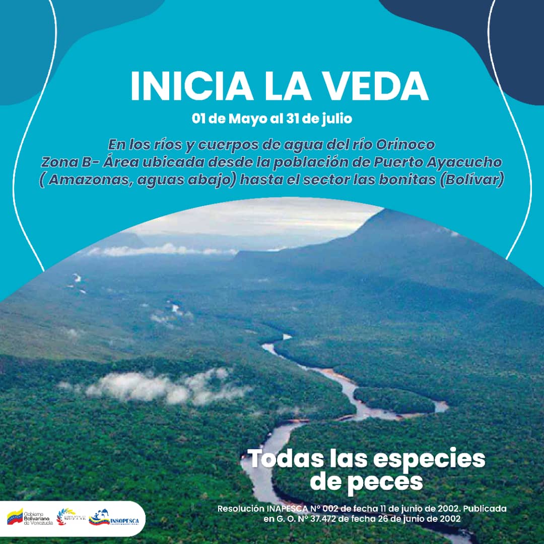 #ATENCIÓN Inicia el período de veda que incluye la pesca comercial en el Río Orinoco, desde la población de Pto Ayacucho, en el edo Amazonas, hasta el sector Las Bonitas, en el edo Bolívar, desde el 01 de mayo hasta el 31 de julio, según la resolución N°002. #MayoDeTransformación