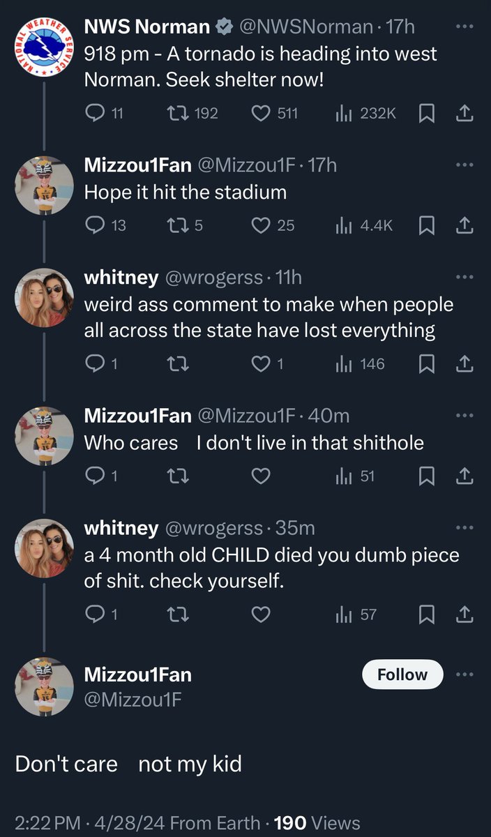 @CaseIH_RedZone Hope he likes making fun of 4 month old babies dying in a tornado like other MIDPOO fans!