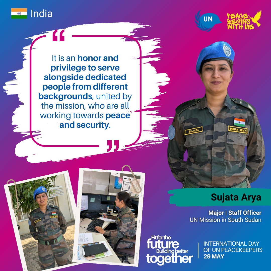 For Major Sujata Arya 🇮🇳, a peaceful world is one where conflicts can be resolved through dialogue & diplomacy rather than violence.

As a Staff Officer serving with @unmissmedia, she does administrative, awards, welfare and gender-related work.  #PKDay @IndiaUNNewYork